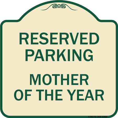 Signmission Designer Series Mother of Year, Tan & Green Heavy-Gauge Aluminum Sign, 18" x 18", TG-1818-23869 A-DES-TG-1818-23869